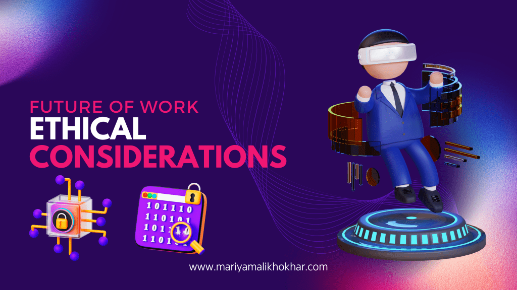 Future of work and job, Ethical considerations of ai